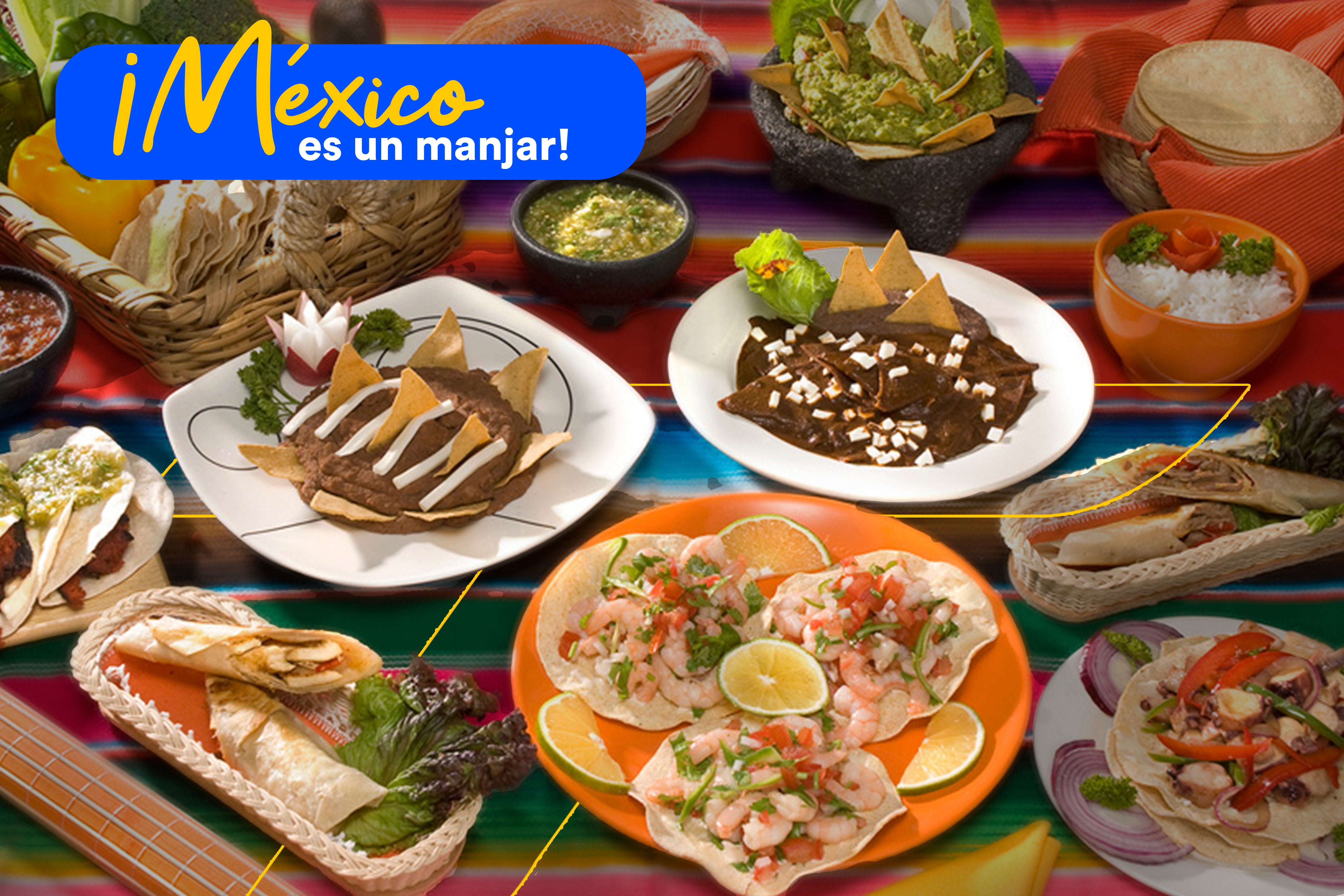 ¡México es un manjar! ¡México es un manjar!